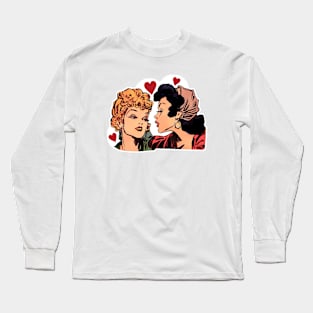 Girls in love! Yes, girls flirting! Long Sleeve T-Shirt